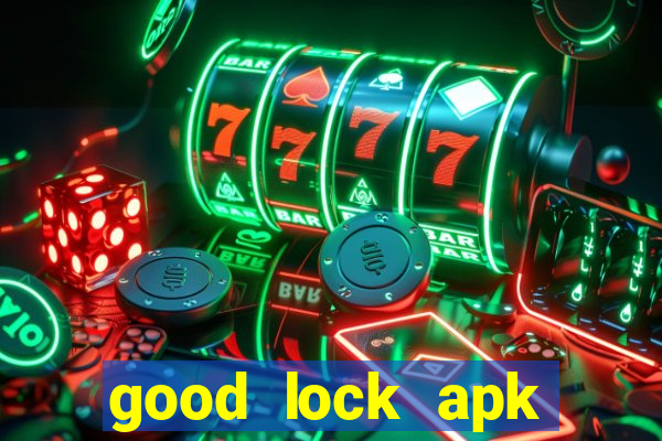 good lock apk android 13